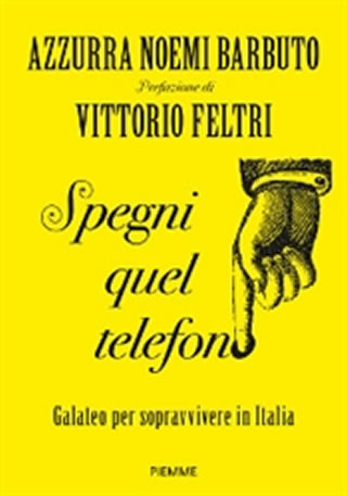 In libreria: 'Spegni quel telefono' - di Azzurra Noemi Barbuto - Piemme Edizioni